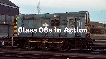 Trains in the 1980s - Class 08s in Action - A compilation