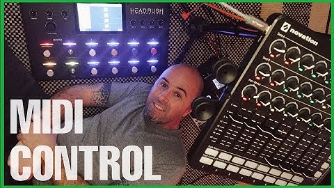 HEADRUSH LOOPERBOARD - LAUNCHCONTROL XL MIDI MAPPING TUTORIAL/LIVE LOOPING
