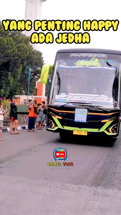 JEDHA YANG PENTING HAPPY #basuri #telolet #bustelolet #teloletbasuri