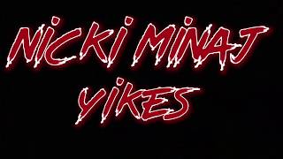 Nicki Minaj - Yikes ( Lyrics )