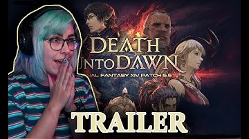 FFXIV Patch 5.5 Death Unto Dawn Trailer Reaction