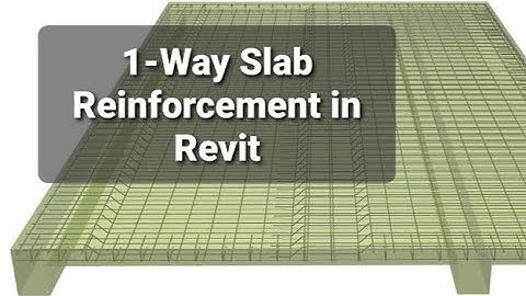 1-Way Slab Reinforcement in Revit Tutorial.
