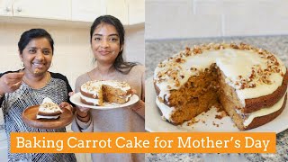 Carrot Cake for Mothers Day? /Cooking with Daughter Nivii06 :Theepas Cooking Lifestyle