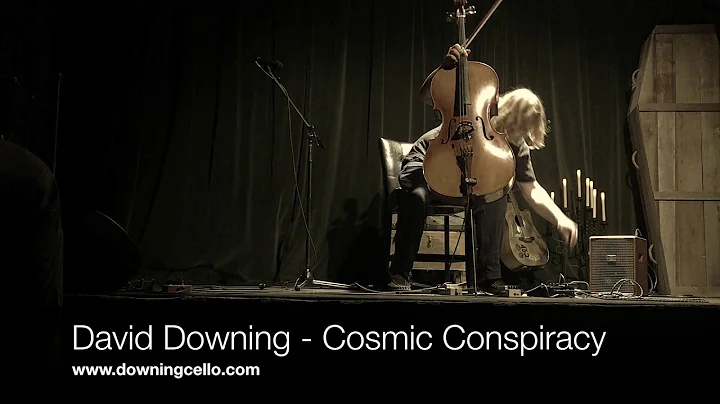 Cosmic Conspiracy, David Downing - Cello