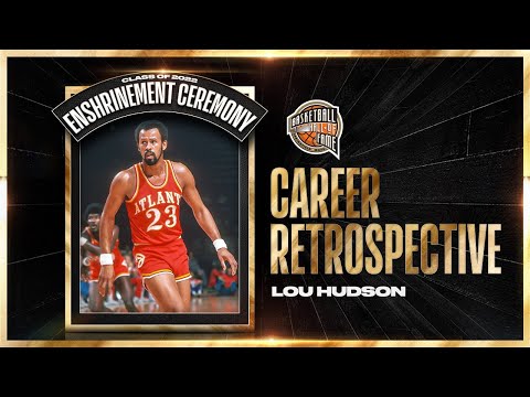 Lou Hudson | Hall of Fame Career Retrospective