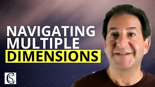 How to Navigate Multidimensional Awareness As You Awaken