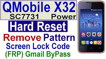 How To Hard Reset Qmobile X32 Power SC7731 v6.0, Gmail Bypass, FRP, And Format