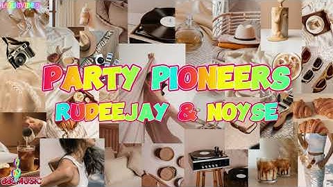 Rudeejay & NOYSE - Party Pioneers - 888 Music Official (Lyric Video)