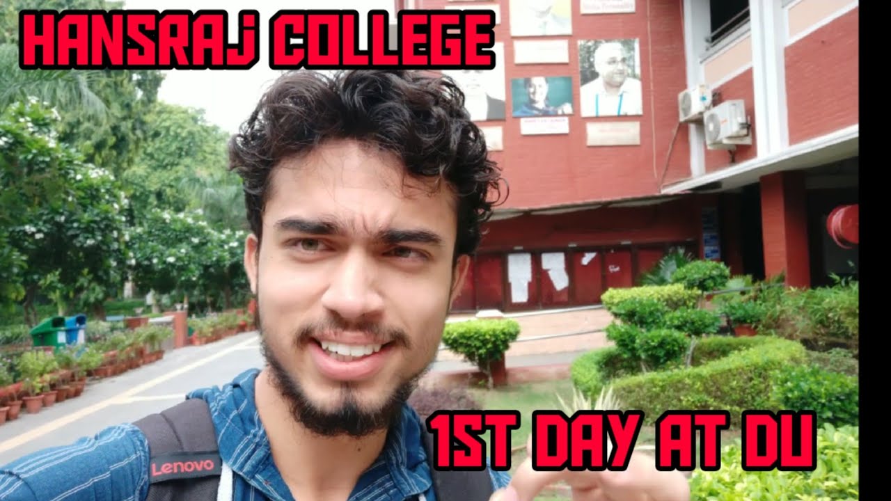 My 1st Day at DU | Hansraj college | Delhi University | Campus Tour ...