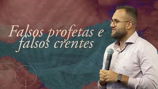 Falsos profetas e falsos crentes | Jean Mello - Mateus 7: 15-23