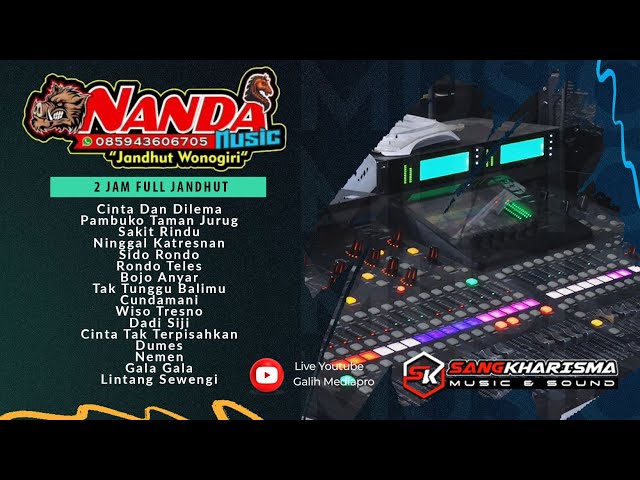 FULL 2 JAM  - NANDA MUSIC JANDHUT - SANGKHARISMA AUDIO NGADIROJO WONOGIRI class=