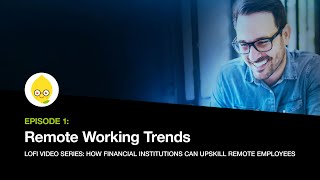 Episode 1: Remote Working Trends