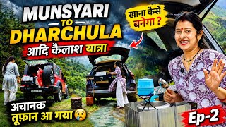 Munsyari se Dharchula आदि कैलाश यात्रा का दूसरा दिन🥲अचानक आया भयंकर तूफ़ान ⛈️ || Hinuvlogs || 
