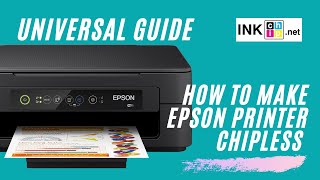 how to make epson printer chipless | universal instruction | inkchip