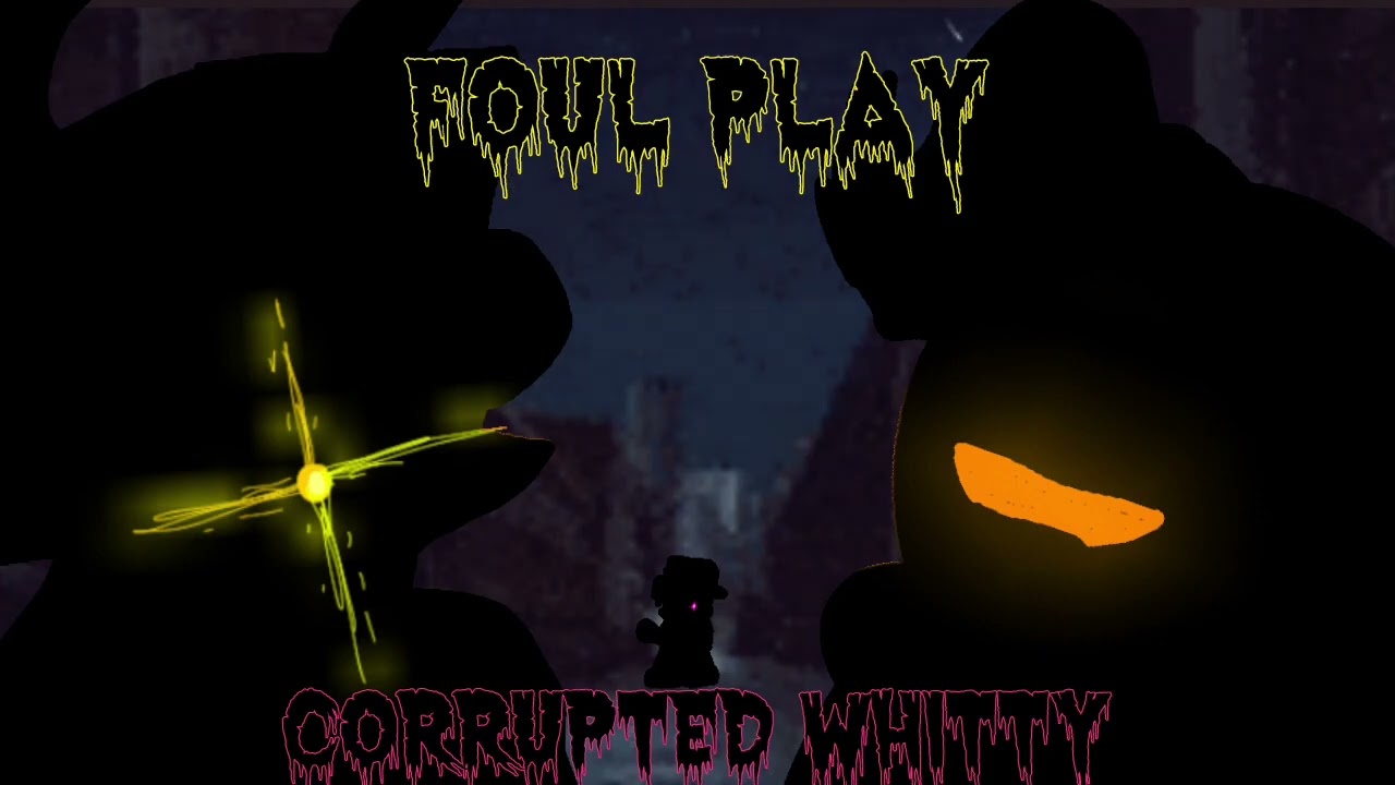 Corrupted Whitty: Insanity Unleashed [FREEPLAY] | Foul Play