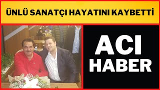 Ünlü Sanatçı Engin Nurşani Hayatını Kaybetti Engin Nurşani Neden Öldü?