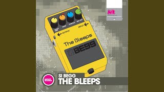 The Bleeps (Si Begg Warehouse VIP Remix)