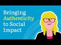 Social impact authenticity why your corporate social responsibility program needs it