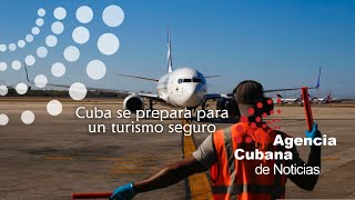 Cuba se prepara para un turismo seguro