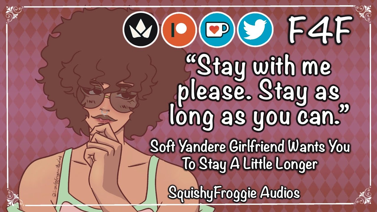 [F4F] Soft Yandere Girlfriend Wants You To Stay Longer [Girlfriend ASMR] [Clingy] [Cuddles] [Cute]