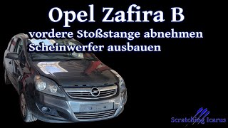 Opel Zafira B (2005-2014) Stoßstange vorne und Scheinwerfer ausbauen - Tutorial