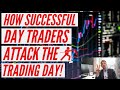 How Successful Day Traders Attack the Trading Day 🥁⚔️