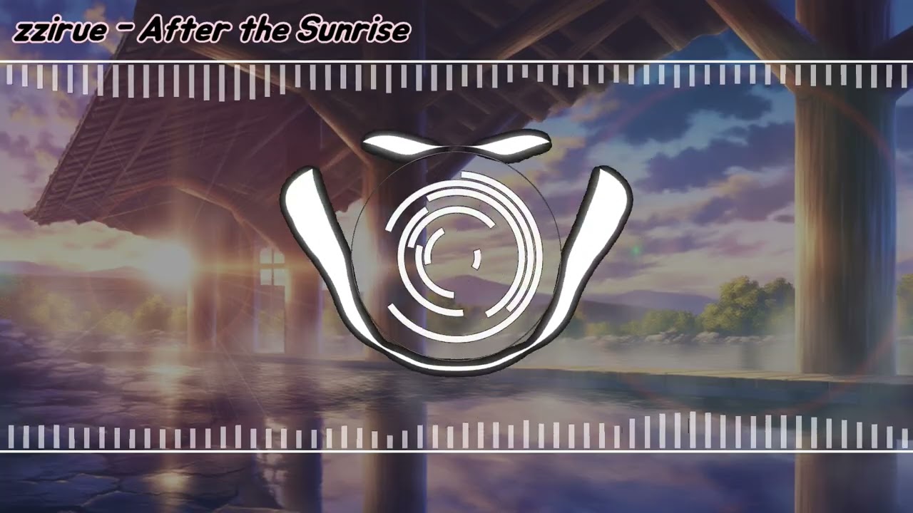 zzirue - After the Sunrise