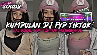 Kumpulan Dj Fyp Tiktok 2025 Sound Kane Jedag Jedug Ful Bas Terbaru