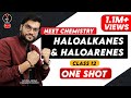 Haloalkanes and Haloarenes Class 12 One Shot | NEET 2020 Preparation | NEET Chemistry | Arvind Sir