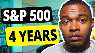 Avoid My Mistake | 4 Year Review Investing into the S\&P500