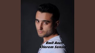 Qarayazinin Oğlanları - Emil Azeri