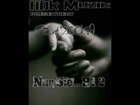 Bazooka - Nur Sie...Pt. 2 by HDK Muzik