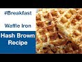 🔵 How To Make Hash Browns In A Waffle Maker