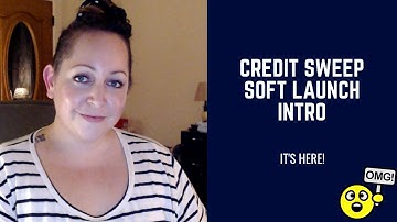 Credit Sweep Course Soft Launch Intro!