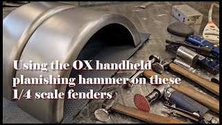 Making fenders from scratch and testing the OX planishing hammer