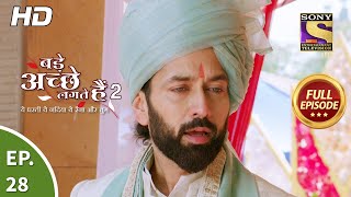 Bade Achhe Lagte Hain 2 - बड़े अच्छे लगते हैं 2 - Ep 28 - Full Episode - 6th Oct, 2021