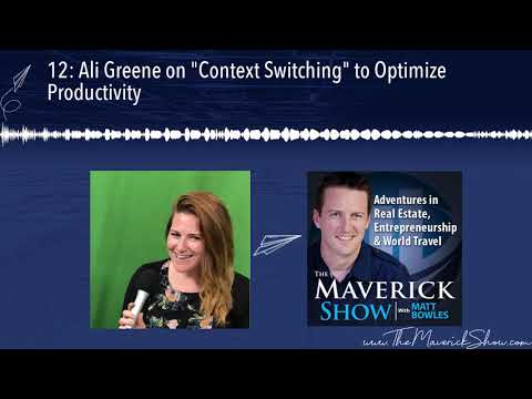 12: Ali Greene on "Context Switching" to Optimize Productivity