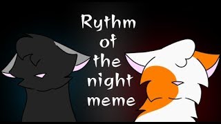 Rythm of the night Meme //Berryfang and Breezefrost//