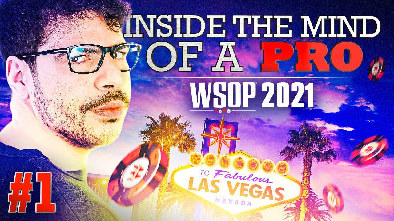 ♠♣♥♦ Inside the Mind of a Pro @ 2021 WSOP #1
