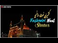 new kashmiri naat status _ kashmiri naat whatsapp status _ New kashmiri status - kashmiri status