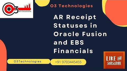 AR Receipt Statuses in Oracle Fusion and EBS Financials#o3technologies #fusionebsinterviewquestions
