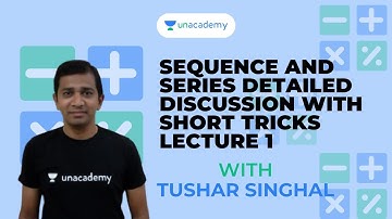 Sequence and Series Detailed Discussion With Short Tricks Lecture 1 | Maths by Tushar Singhal