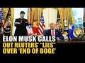 DOGE denies reports of dissolution, terms it “Fake”, Elon Musk calls out Reuters’ “Lies”