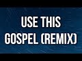 DJ Khaled - USE THIS GOSPEL (REMIX) [Lyrics] ft. Kanye West, Eminem
