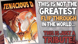 FUN FLIP THROUGH with MR PENS! The Tenacious D Colouring Book!