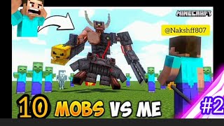 Mock battle 10 mob versus me