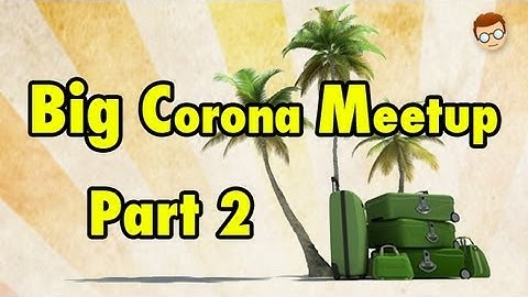 Big Corona Meetup - Part 2 - Corona SDK