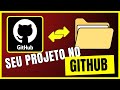 O Jeito MAIS FÁCIL de ter seu projeto no GITHUB