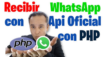 Recibir mensajes con Api Oficial de WhatsApp en PHP