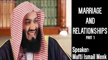 Mufti Menk | Marriage  And Relationship Part 1 | Beneficial Lecture 2018